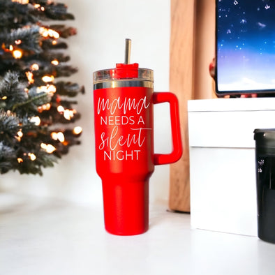 Mama Needs A Silent Night Tumbler
