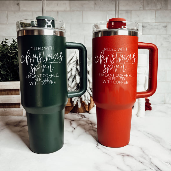 Filled with Christmas Cheer Coffee Tumbler